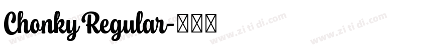 Chonky Regular字体转换